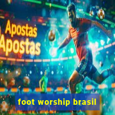 foot worship brasil